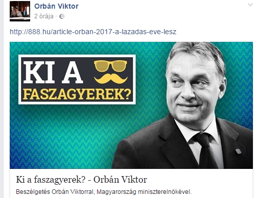 A miniszterelnök Facebook-oldalán ez virít: Ki a faszagyerek? – Orbán Viktor