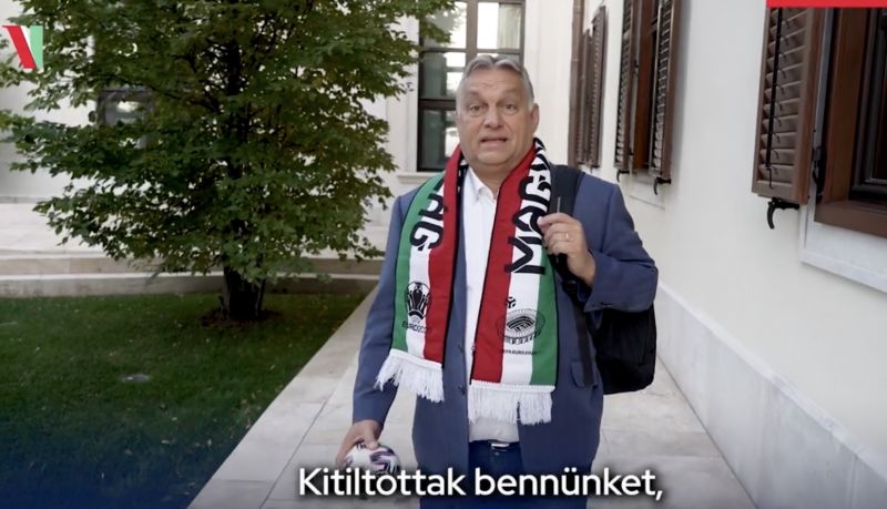 Orbán: Vége a melónak, kitiltottak bennünket