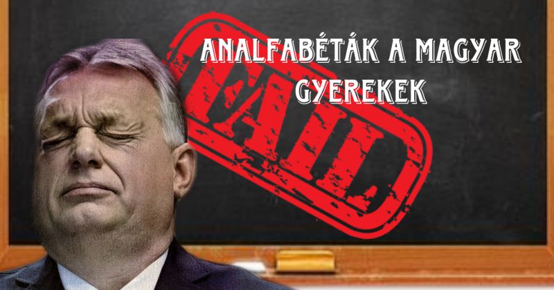 Ez Orbánék legnagyobb kudarca: a magyar diákok negyede funkcionális analfabéta és képtelen önállóan számolni