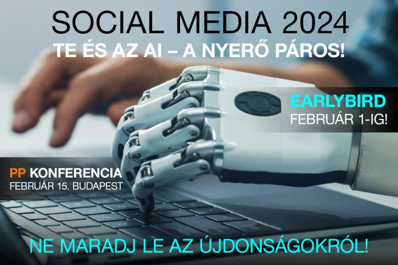 Social Media 2024. Te és az AI – A nyerő páros!