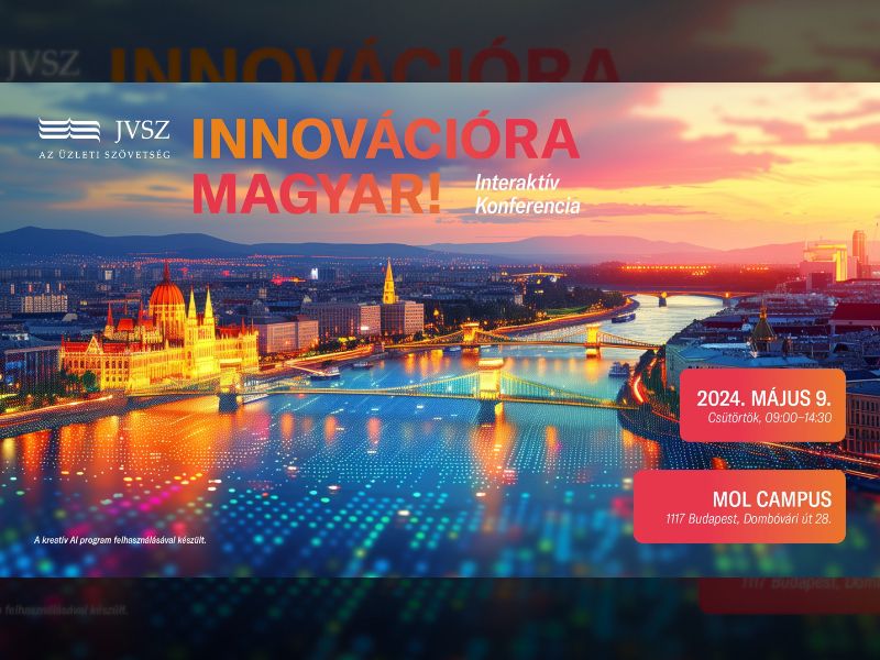 Innovációra Magyar! Interaktív Konferencia a Joint Venture Szövetség szervezésében